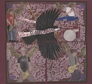 Bees and seas : the best of Slobberbone